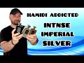 Hamidi Addicted Intense, Addicted Silver, Addicted Imperial Fragrances Colognes Review