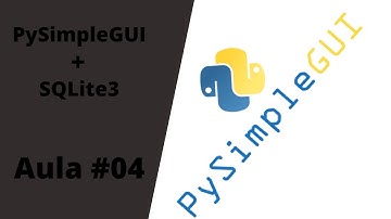 PySimpleGUI + SQLite3 - #04 - Projeto e implementação SQLite3