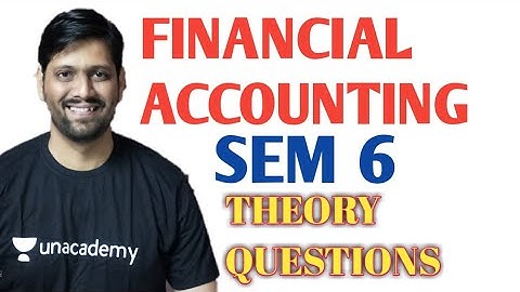 Financial Accounting Sem 6-Important Theory Questions