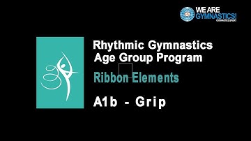 Rhythmic Gymnastics Age Group Program - Ribbon Element A1b Grip