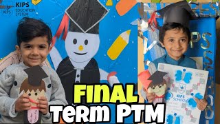 Final Term PTM 2024-2025|KIPS School Kot Radha Kishan.