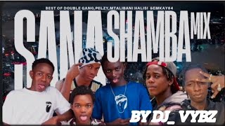 VOL 4:BEST 👌 OF DOUBLE GANG,PELZY,EMKAY & MTALIBANI HALISII (#shamba 6) MIX BY DJ_VYBZ
