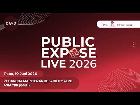 Public Expose Live 2026 - PT Garuda Maintenance Facility Aero Asia Tbk (GMFI)