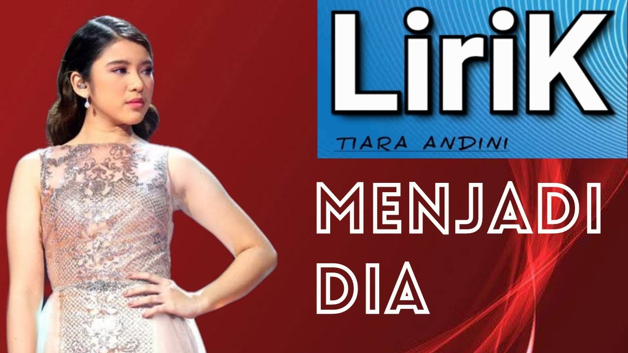 Tiara andini menjadi dia lirik - YouTube