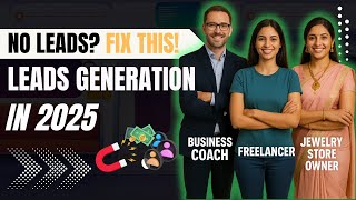 No Leads? No Clients? FIX IT NOW! 🚨 Learn Lead Generation That WORKS in 2025!