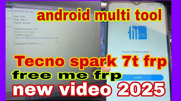 #ANDROID MULTI TOOL TECNO spark 7t frp( kf6j) unlock tool frp bypass all modal tecno spark android12