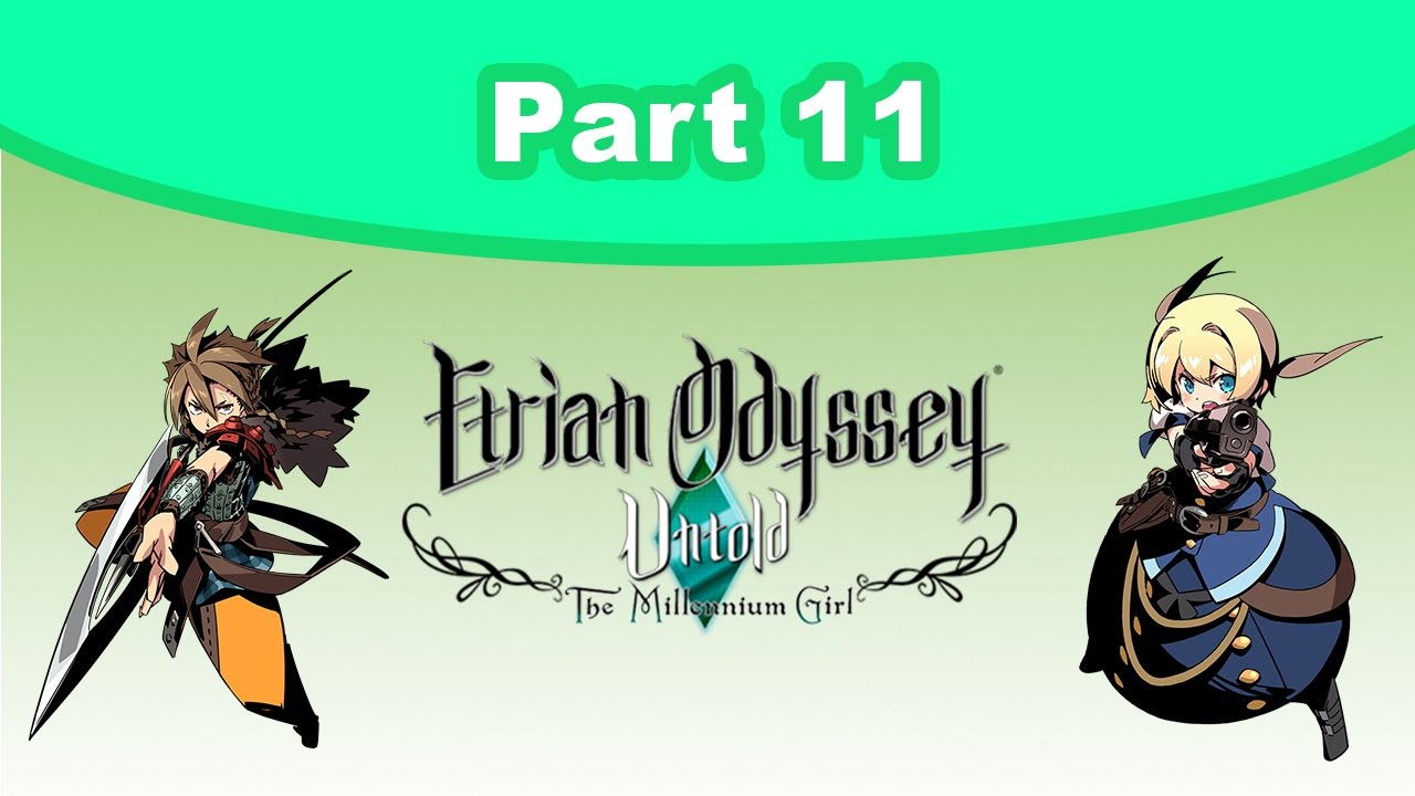 Etrian Odyssey Untold: The Millennium Girl [11] - Shilleka's Tour