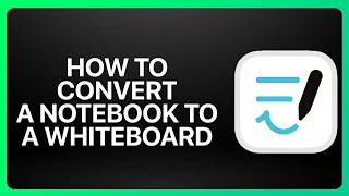 How To Convert A Notebook To A Whiteboard In Goodnotes Tutorial