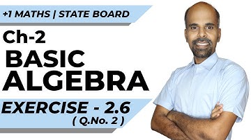 11th | ex. 2.6 | Q.No.2 | basic algebra | Chapter 2 | State Board | ram maths