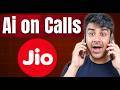 Jio Added Ai in Calls?