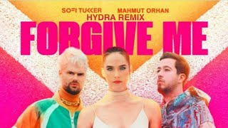 Forgive Me - Sofi Tukker & Mahmut Orhan (Hydra Remix) Resimi