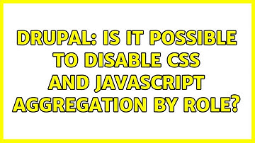 Drupal: Is it possible to disable CSS and Javascript aggregation by role?