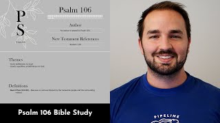 Psalm 106 Summary: 5 Minute Bible Study