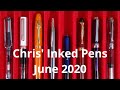 Chris' Inked Pens - June 2020