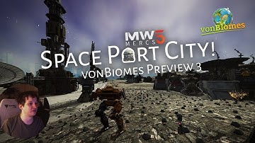 Mechwarrior 5 Mod Development - Space Port City Status Update of the vonBiomes MW5 Mod (WIP Preview)