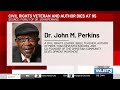 Civil rights activist, religious leader John Perkins passes away