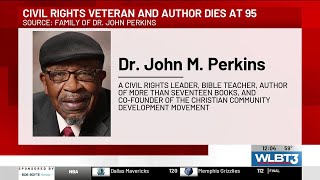 Civil rights activist, religious leader John Perkins passes away Civil rights activist, religious leader John Perkins passes away