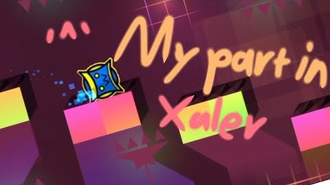 My part in Xaler