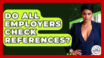 Do All Employers Check References? - Job Success Network