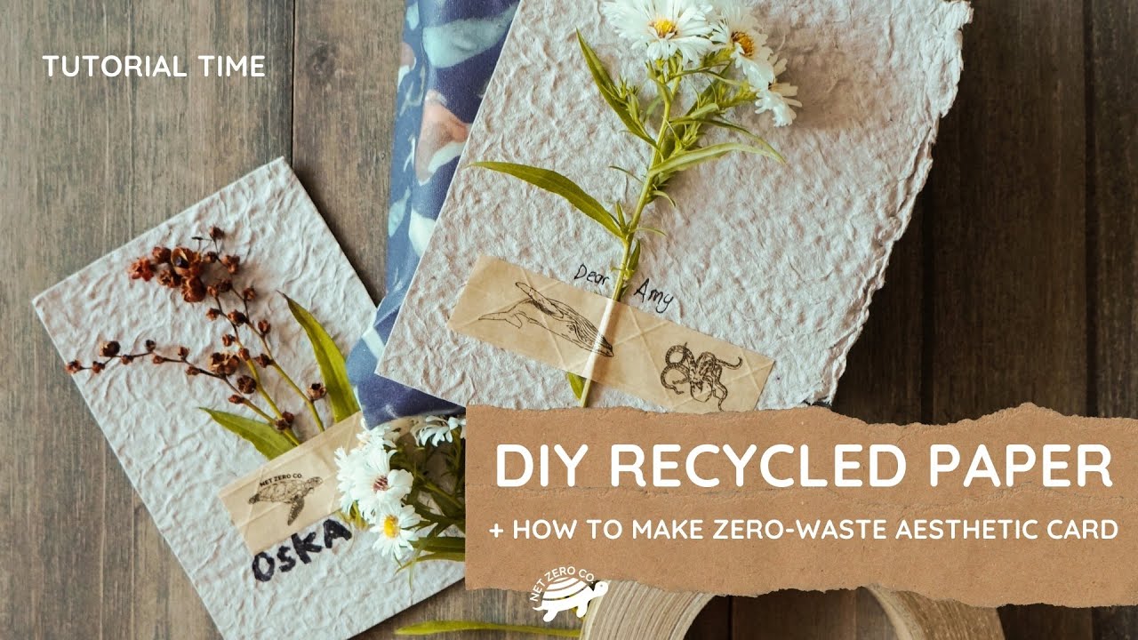 DIY Recycled Paper + Making ZERO WASTE Aesthetic Card