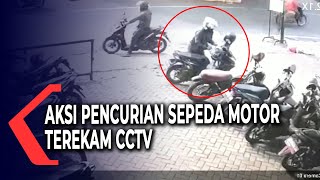 Aksi Pencurian Sepeda Motor Terekam CCTV