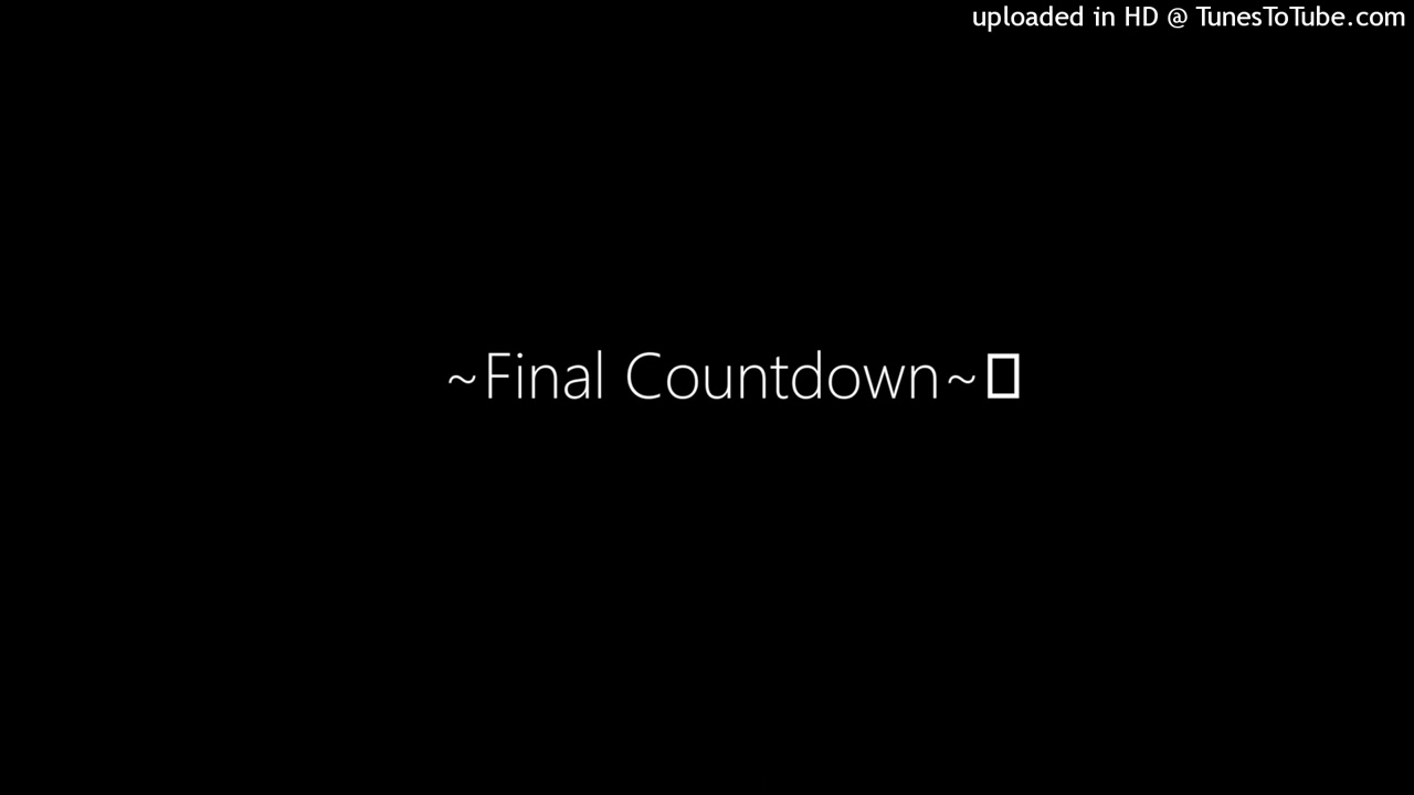 ~Final Countdown~ - https://www.newgrounds.com/audio/listen/84848