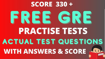 FREE GRE PRACTICE TESTS | VALID GRE PRACTICE TEST | 100% SIMILAR QUESTIONS
