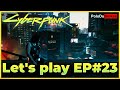 Lets play cyberpunk 2077  23  ma fin de la qutes principal   fr.pc