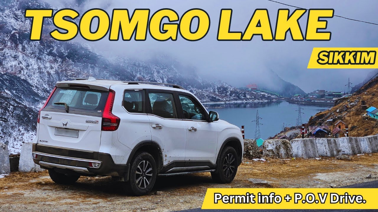 Drive to Tsomgo Lake | Permit Info |Gangtok to Tsomgo Lake|  Scorpio-N | East Sikkim Changgu Lake.