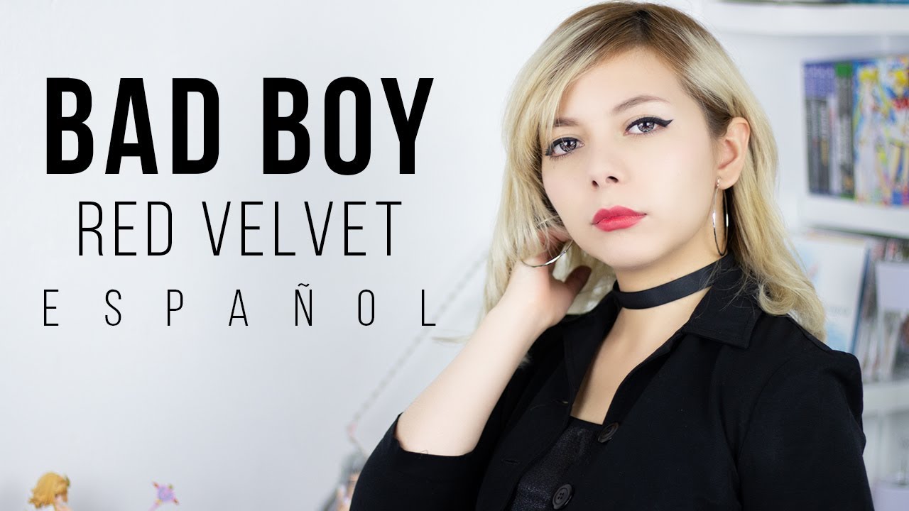 Bad boy ♥ Cover Español Red Velvet ♥ (papacito :u)