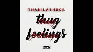 Thakillathugs-Thug Feelings