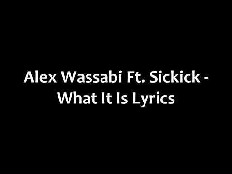 Wassabi Ft. Sickick