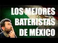 LOS MEJORES BATERISTAS DE MEXICO 🇲🇽