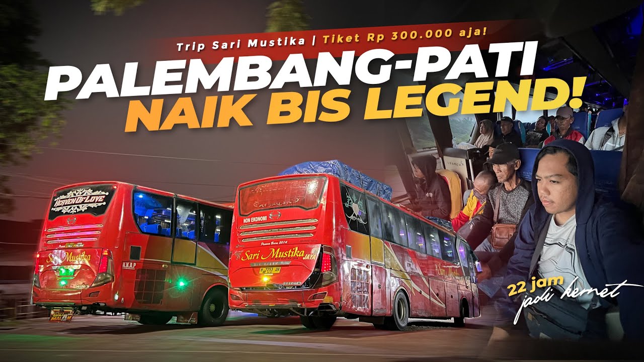 BERANGKAT TENGAH MALAM, TAPI PENUMPANG FULL !! 😍 - Trip Sari Mustika Palembang-Pati #1 