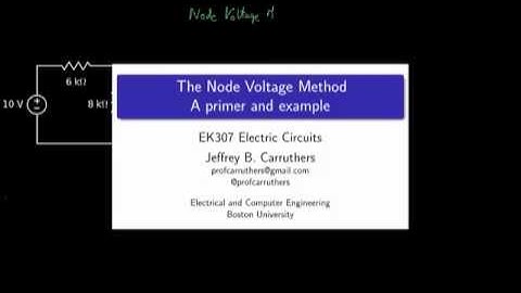 The Node Voltage Method for Circuit Analysis