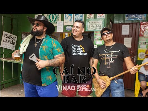 CAÍ NO BAR - Cantor Vinão feat. Hugo e Castellari - TOP SERTANEJO 2023