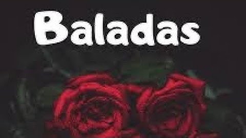 Baladas clásicas en inglés para disfrutar …