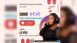 Dss Show 050 By La Vita Ft Thakzin  Dgeneral  Fatso 98  Deep Essentials  Exte C  Kid Fonque