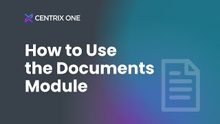 How to Use the Documents Module | CentrixOne CRM screenshot 1