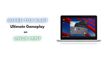 Ultimate Super Tux Kart Gameplay on Linux Mint | SiliconHybrid