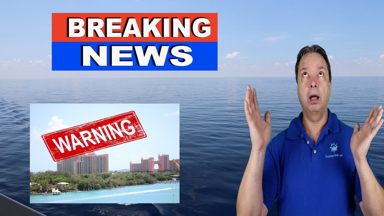 CRUISE NEWS UPDATE - NEW TRAVEL WARNING FOR CRUISE DESTINATION