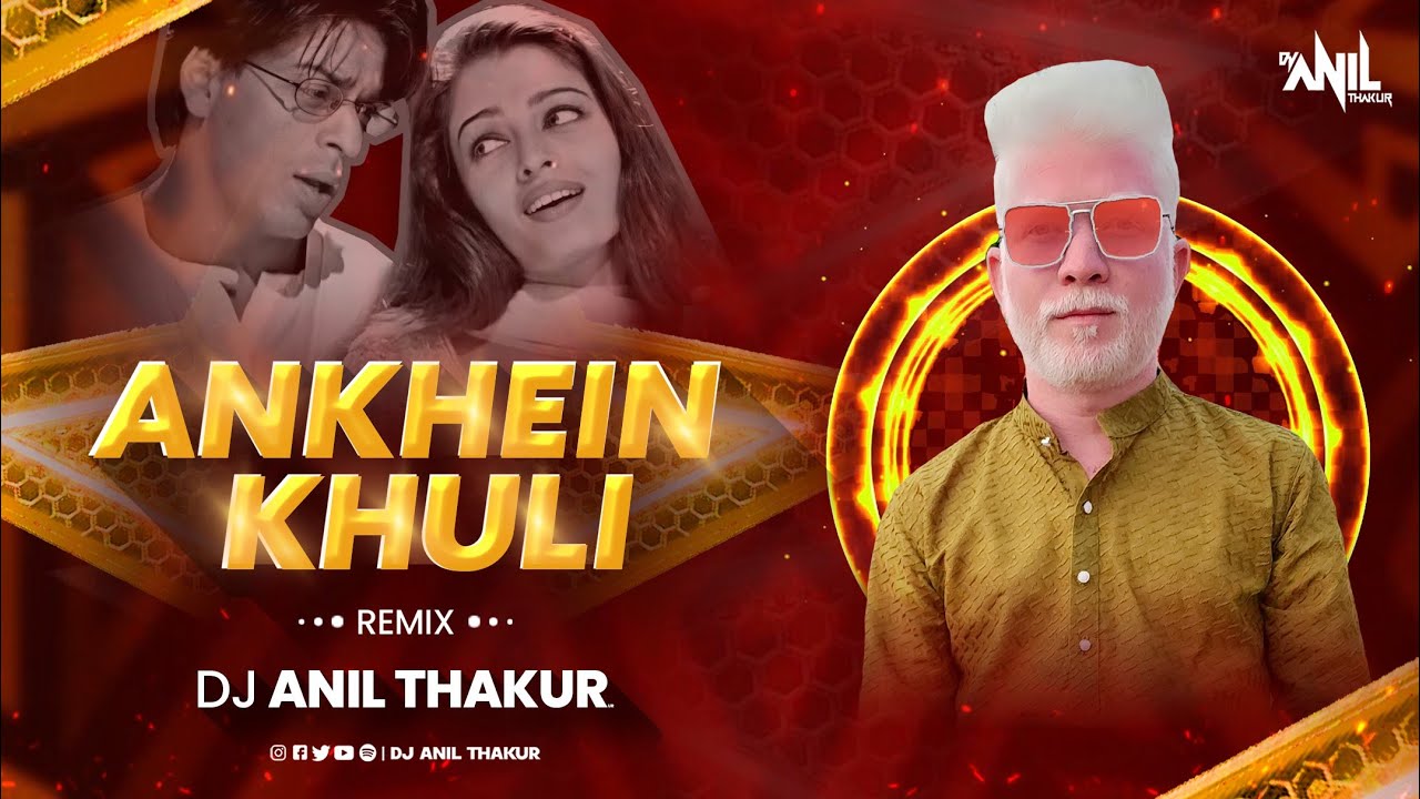 Aankhein Khuli Ho Ya Ho Band Remix  Dj Anil Thakur  Mohabbatein  Shah Rukh Khan Mix 2K23
