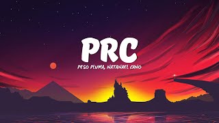 Peso Pluma, Natanael Cano - PRC (Letra/Lyrics)