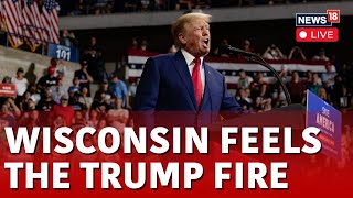 Donald Trump LIVE | Trump Bids To Win Wisconsin Back | US News | November Elections In US | N18L