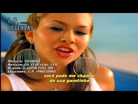 Lil Flip - Sunshine ft Lea (TRADUÇÃO) 