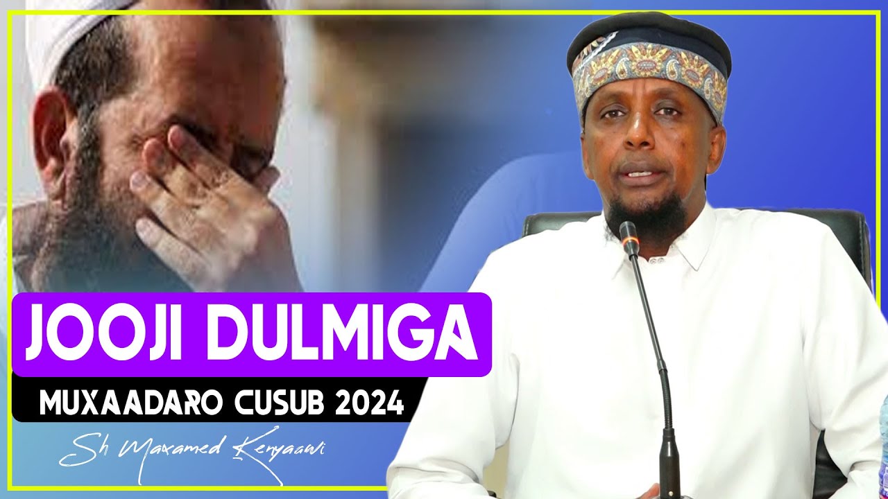 JOOJI DULMIGA | MUXAADARO CUSUB 2024  ||  Sh Maxamed Kenyaawi