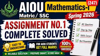 AIOU Mathematics-I (247) Assignment No. 1 Spring 2026 | Matric/SSC Complete Solved | Full Solution