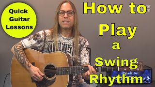 Quick Guitar Lessons #2 |  Learn How to Play a Swing Rhythm