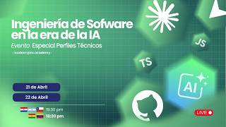Día 1 Ingeniería de Software en la Era de la IA - Evento Especial Perfiles Técnicos. screenshot 3