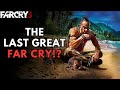 Ubisoft will NEVER make a game like this again!? (Far Cry 3)